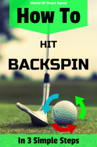 How to put backspin on a golf ball