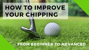 How to imporve your chipping